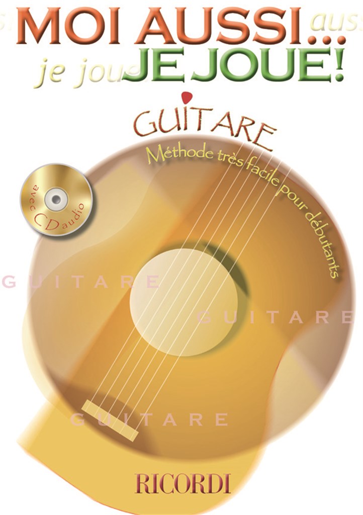 Moi Aussi... Je Joue (Guitare)